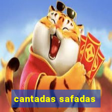 cantadas safadas